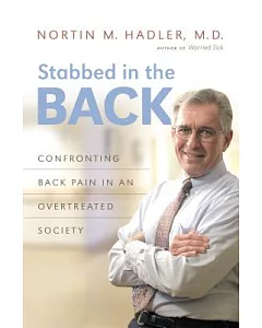 Stabbed in the Back: Confronting Back Pain in an Overtreated Society