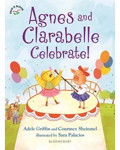 Agnes and Clarabelle Celebrate!