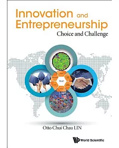 Innovation and Entrepreneurship: Choices and Challenges in Knowledge Economy