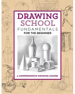 Drawing School: A Comprehensive Drawing Course