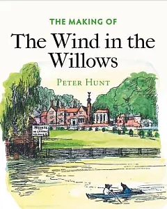 The Making of the Wind in the Willows