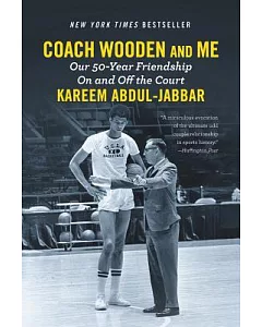 Coach Wooden and Me: Our 50-year Friendship on and Off the Court