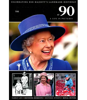 THE QUEEN AT 90