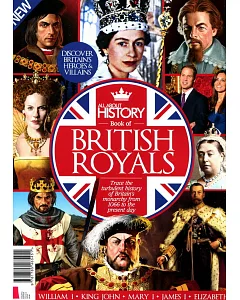 ALL ABOUT HISTORY Book of BRITISH ROYALS FOURTH EDITION