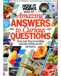 HOW IT WORKS BOOK OF BOOK OF Amazing ANSWERS to Curious QUESTIONS Tenth Edition