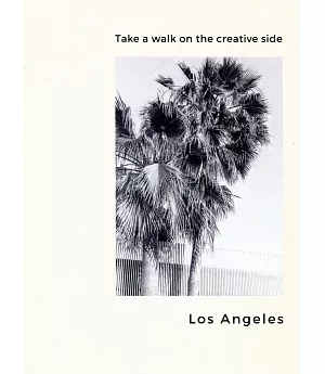 Take a walk on the creative side ：Los Angeles