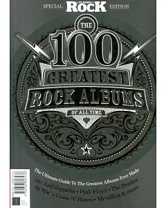 CLASSIC ROCK Pres 100 GREATEST ROCK ALBUMS OF ALL TIMES 第2版