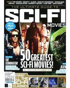 Total Film & SFX present THE ULTIMATE GUIDE TO SCI-FI MOVIES THIRD EDITION