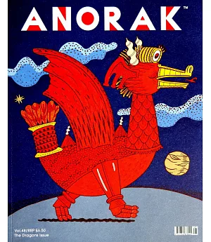 ANORAK Vol.48 The Dragons Issue