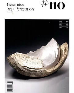 Ceramics:Art + Perception 第110期/2018