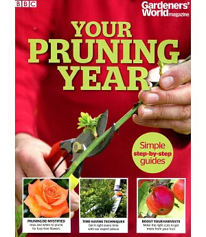Gardeners’ World YOUR PRUNING YEAR