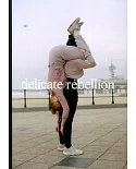 delicate rebellion 第2期