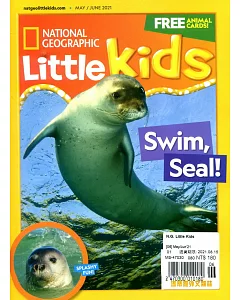 NATIONAL GEOGRAPHIC Little Kids 5-6月號/2021