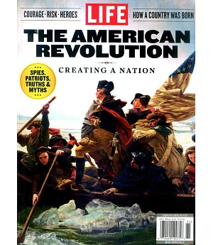 LIFE magazine： THE AMERICAN REVOLUTION