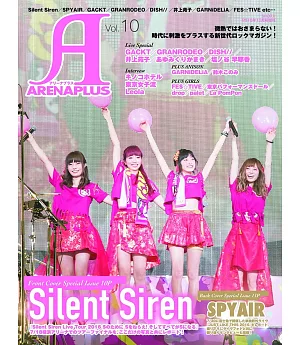 ARENA PLUS音樂情報專集 VOL.10：Silent Siren