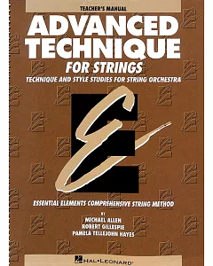 Advanced Technique for Strings Teacher’s manual