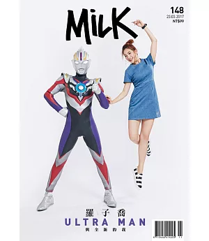milk  2017/3/23 第148期 ULTRA MAN