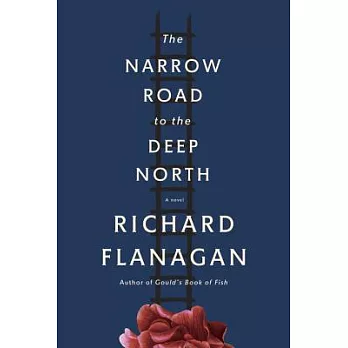 The narrow road to the deep north : a novel /
