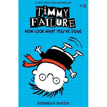 Timmy Failure : Now look what you