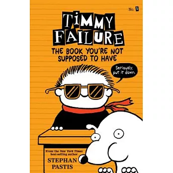 Timmy Failure : The book you