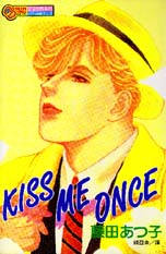 Kiss me once