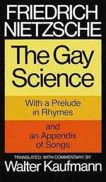 The Gay Science: With a Prelude in Rhymes and an Appendix of Songs(限台灣)