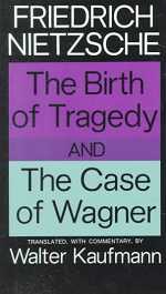 The Birth of Tragedy and The Case of Wagner(限台灣)