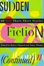Sudden Fiction: Continued (60 Short-Short Stories)(限台灣)