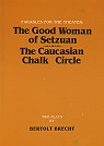 Parables for the Theatre: The Caucasian Circle / The Good Woman of Setzuan(限台灣)