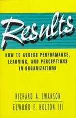 Results: How to Assess Performance, Learning, and Perceptions in Organizations