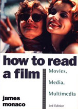 How to Read a Film: Movies, Media, Multimedia 3/e
