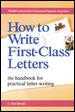 How to Write First-Class Letter: The Handbook for Practical Letter Writing(限台灣)