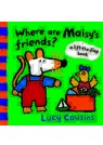 Where are Maisy’s Friends? (a lift-the flap book)(Board Book)