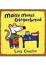 Maisy’s Makes Gingerbread