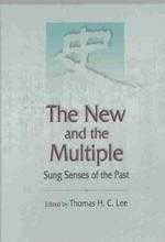 The New and the Multiple: Sung Senses of the Past