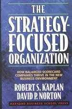 The Strategy-Focused Organizat...