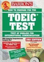 How to Prepare for the TOEIC Test: Test of English for International Communication, 3/e (Bk+4CD)