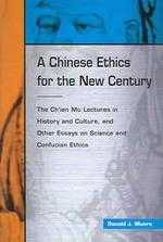 A Chinese Ethics for the New Century