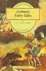 Grimm’s Fairy Tales (Wordsworth Classics)