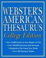 Webster’s American Thesaurus, College Edition  (韋氏同義反義辭典)