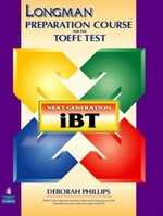 Longman Preparation Course for the TOEFL Test : Next Generation (iBT) with CD-ROM and Answer Key