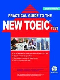 PRACTICAL GUIDE  TO THE NEW TOEIC TEST