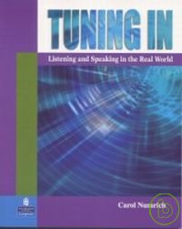 Tuning In-Listening & Speaking in the Real World