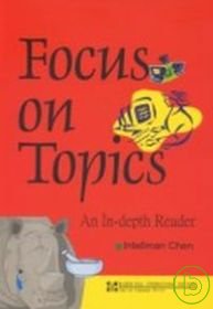 Focus on Topics: An In-depth Reader