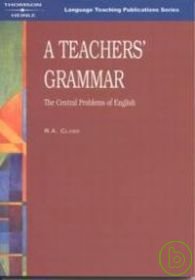 A Teacher’s Grammar: The Central Problems of English