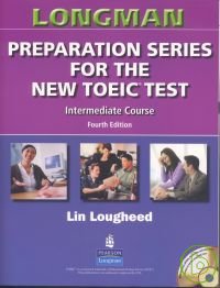 Longman Preparation: New TOEIC: Intermediate with CD & Script without Key 4/e