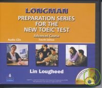 Longman Preparation: New TOEIC: Advanced Audio CDs/6片 4/e