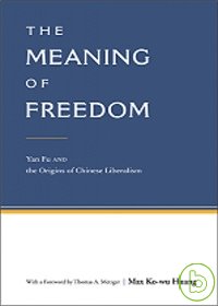 The Meaning of Freedom: Yan Fu...