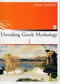 Unveiling Greek Mythology (2) (彩圖英文版25K+1MP3)