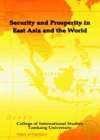 Security & Prosperity in East Asia & the World